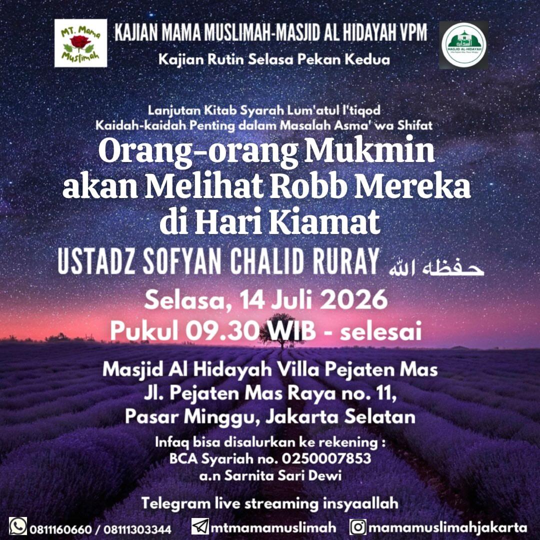 Kajian Rutin Selasa Pekan Kedua - Kitab Syarah Lum’atul I’tiqod: Orang-orang Mukmin akan Melihat Robb Mereka di Hari Kiamat
