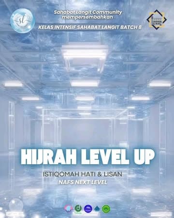 Kelas Intensif Sahabat Langit Batch 8: Hijrah Level Up