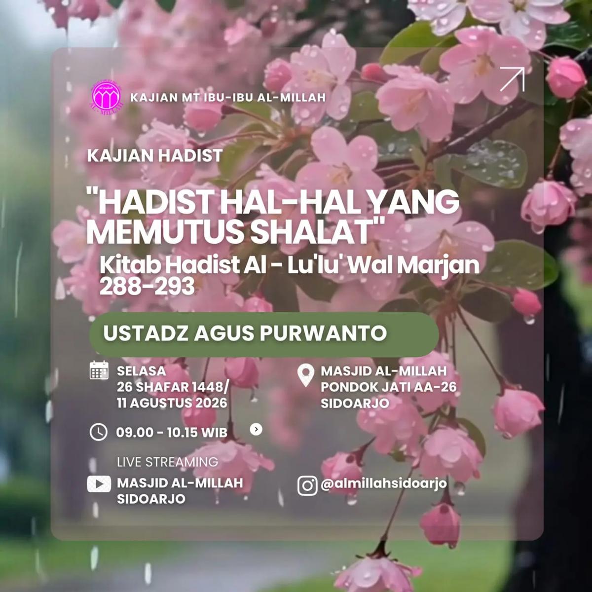 Kajian Rutin Dzuha MT Ibu2 Al-Millah: Hadits Hal-Hal Yang Memutus Shalat