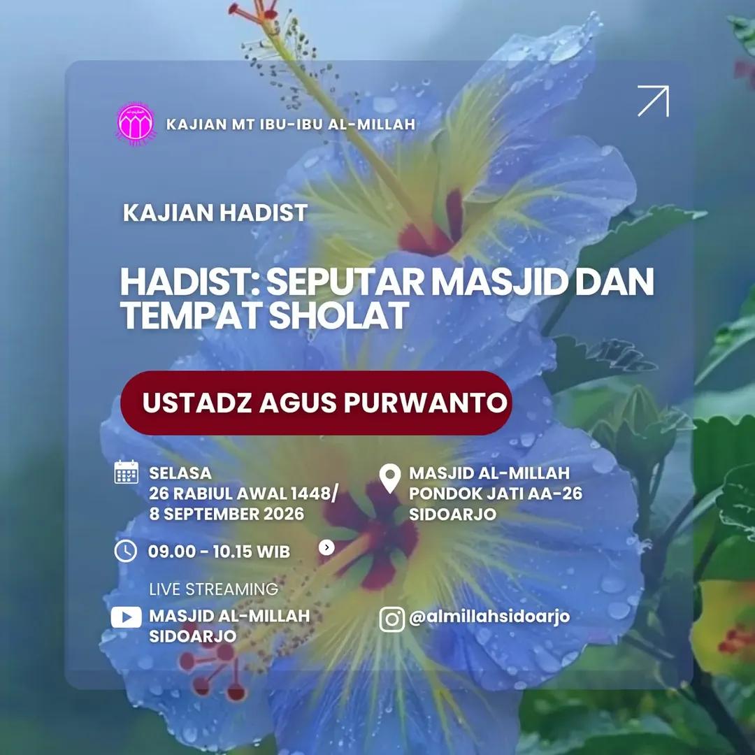 Kajian Rutin Dzuha MT Ibu-ibu Al-Millah: Hadits Seputar Masjid dan Tempat Shalat