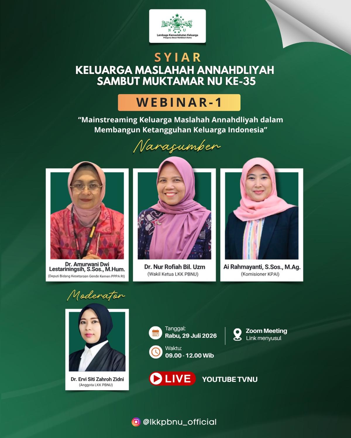 Webinar #1 Syiar Keluarga Maslahah Annahdliyyah: Mainstreaming Keluarga Maslahah Annahdliyyah dalam Membangun Ketangguhan Keluarga Indonesia