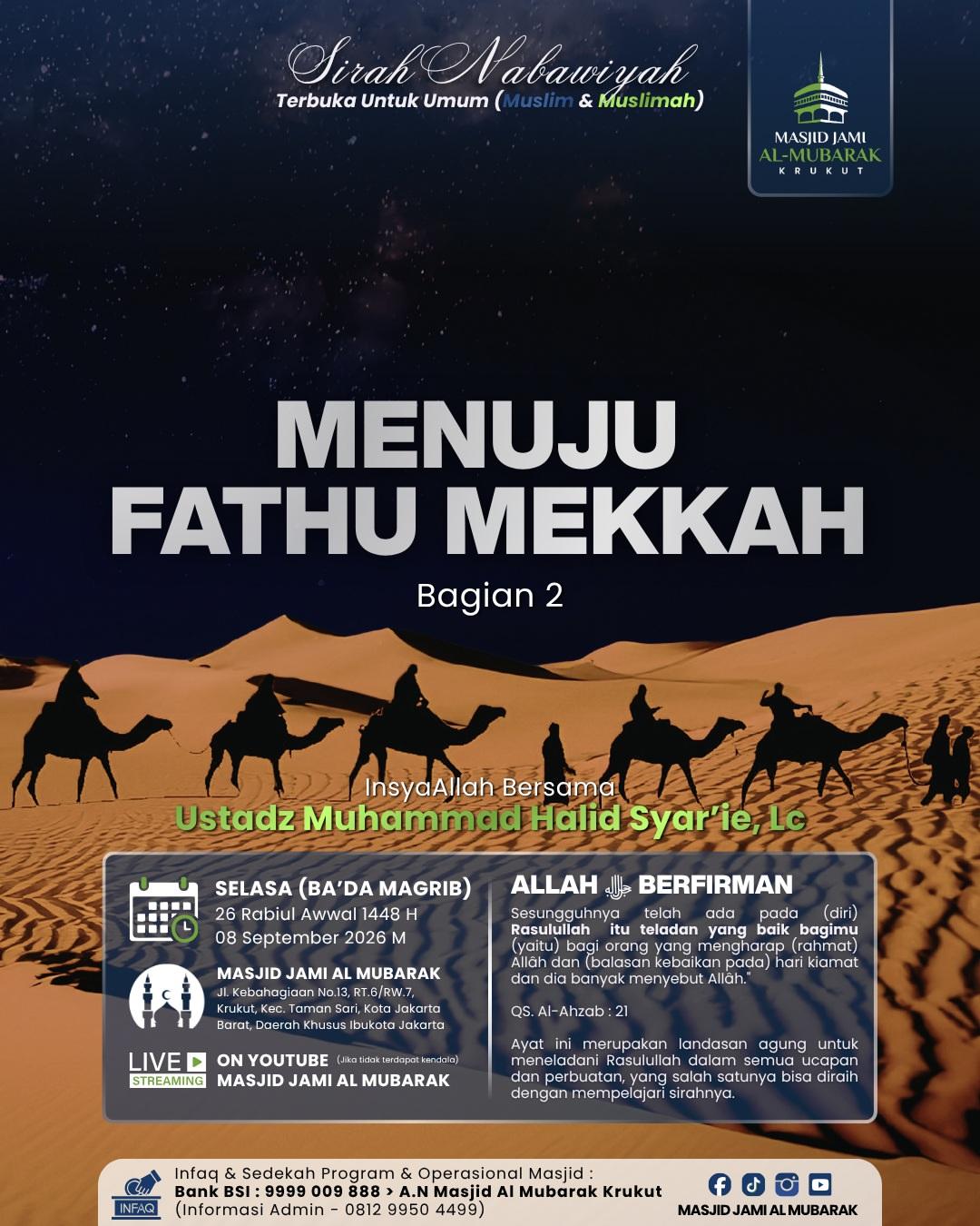KAJIAN SIRAH NABAWIYAH : Menuju Fathu Mekkah | Bagian 2