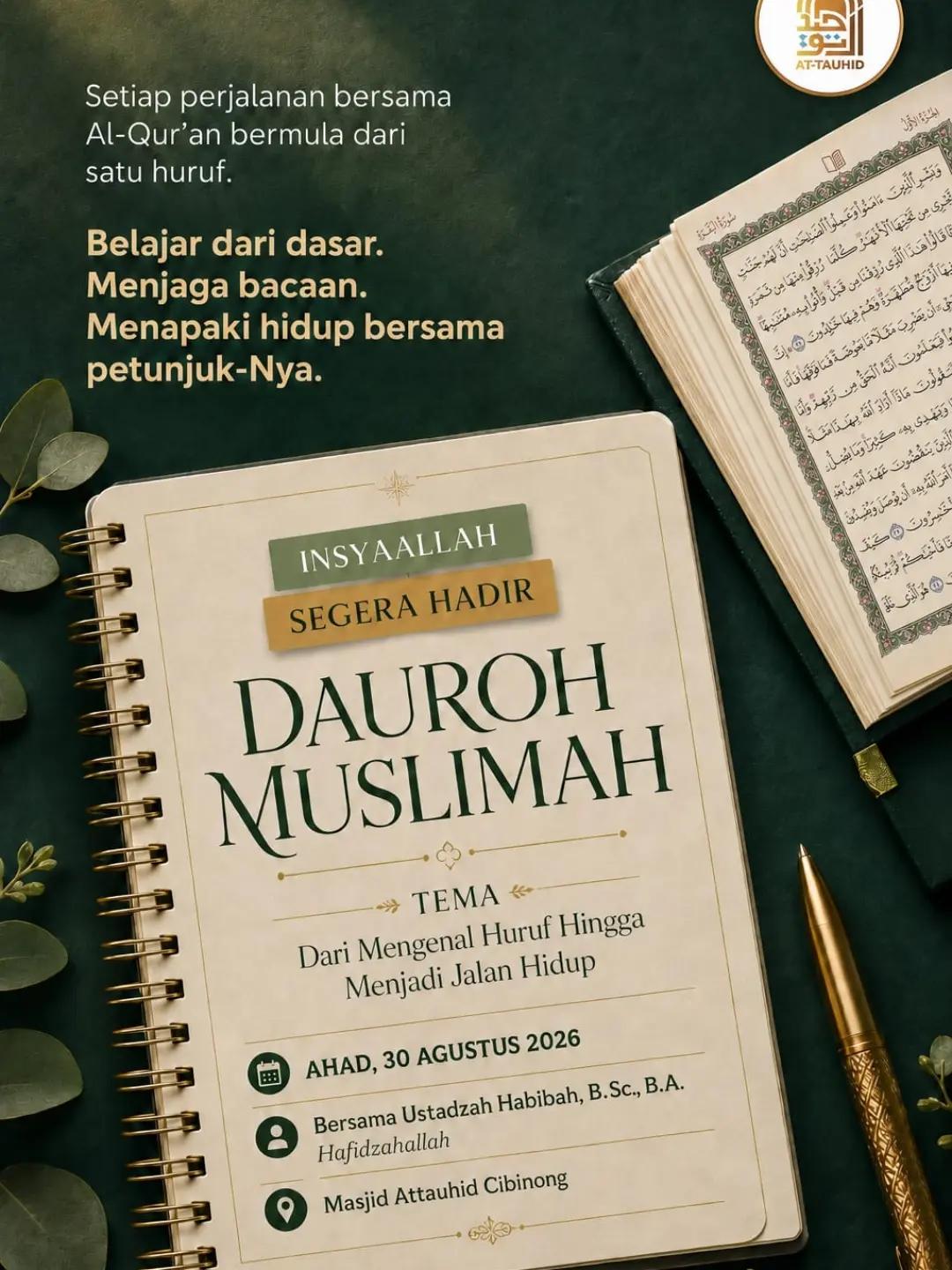 Dauroh Muslimah: Dari Mengenal Huruf Hingga Menjadi Jalan Hidup