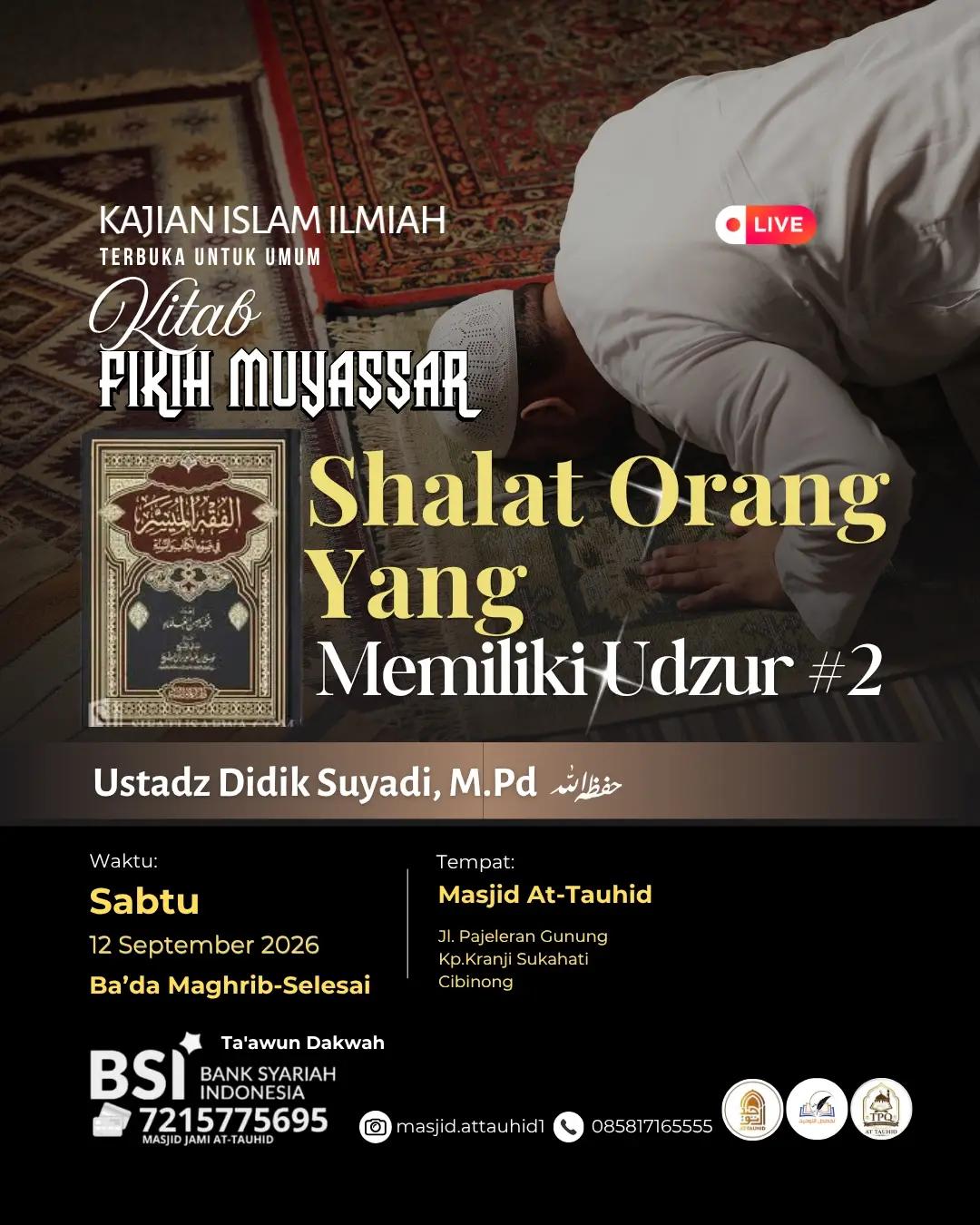 Kajian Fikih Muyassar Bab : Shalat Orang Yang Memiliki Udzur#2