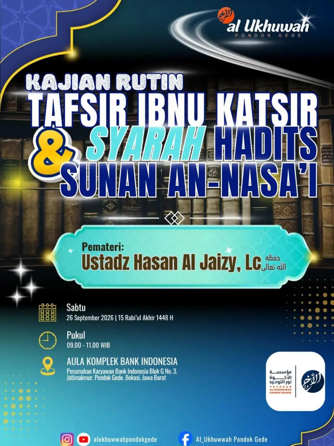 Kajian Rutin Tafsir Ibnu Katsir & Syarah Hadits Sunan An-Nasa'i