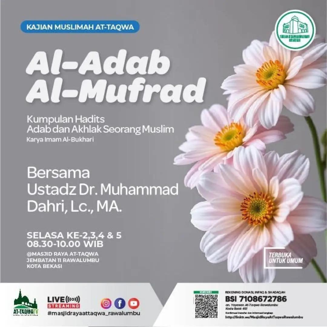 Kajian Muslimah At-Taqwa: Al-Adab (Al-Mufrad)