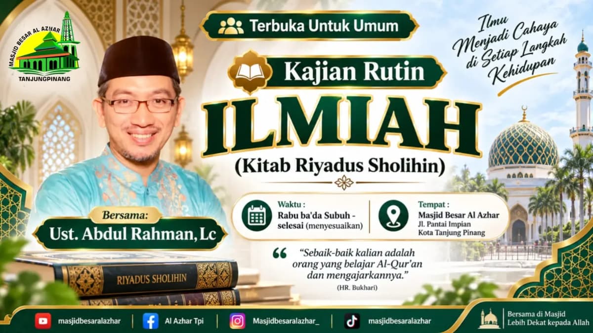 Kajian Rutin Kehidupan Ilmiah (Kitab Riyadus Sholihin)