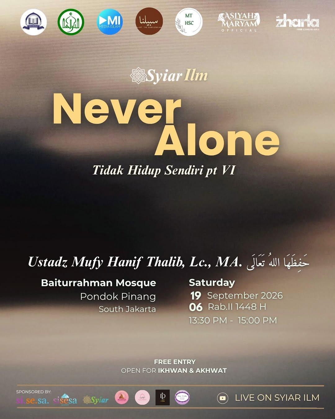 NEVER ALONE — Tidak Hidup Sendiri Pt. VI