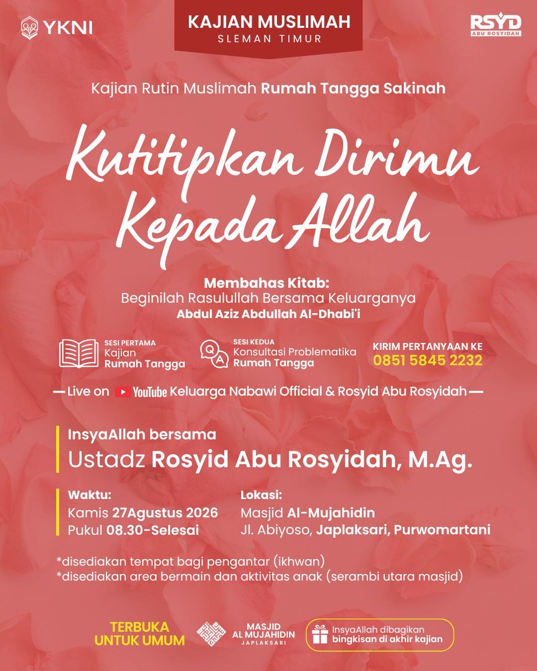 Kajian Rutin Muslimah Rumah Tangga Sakinah: Kutitipkan Dirimu Kepada Allah