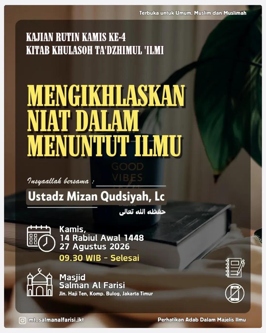 Kajian Rutin Kitab Khulasoh Ta'dzhimul 'Ilmi: Mengikhlaskan Niat Dalam Menuntut Ilmu
