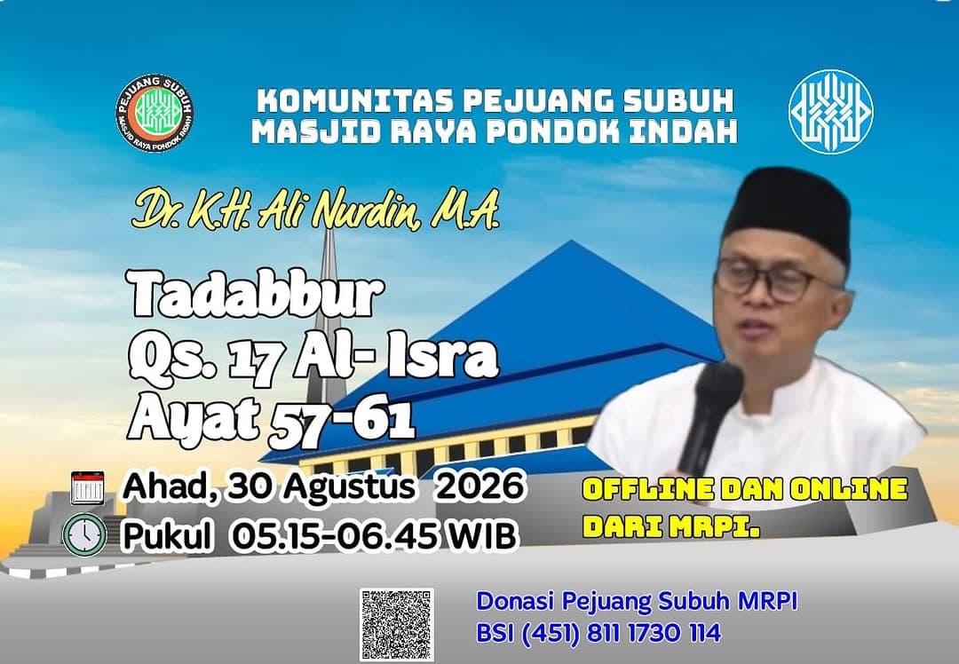 Kajian Ba’da Subuh (KBS): Tadabbur Qs.17. Al-Isra Ayat : 57-61