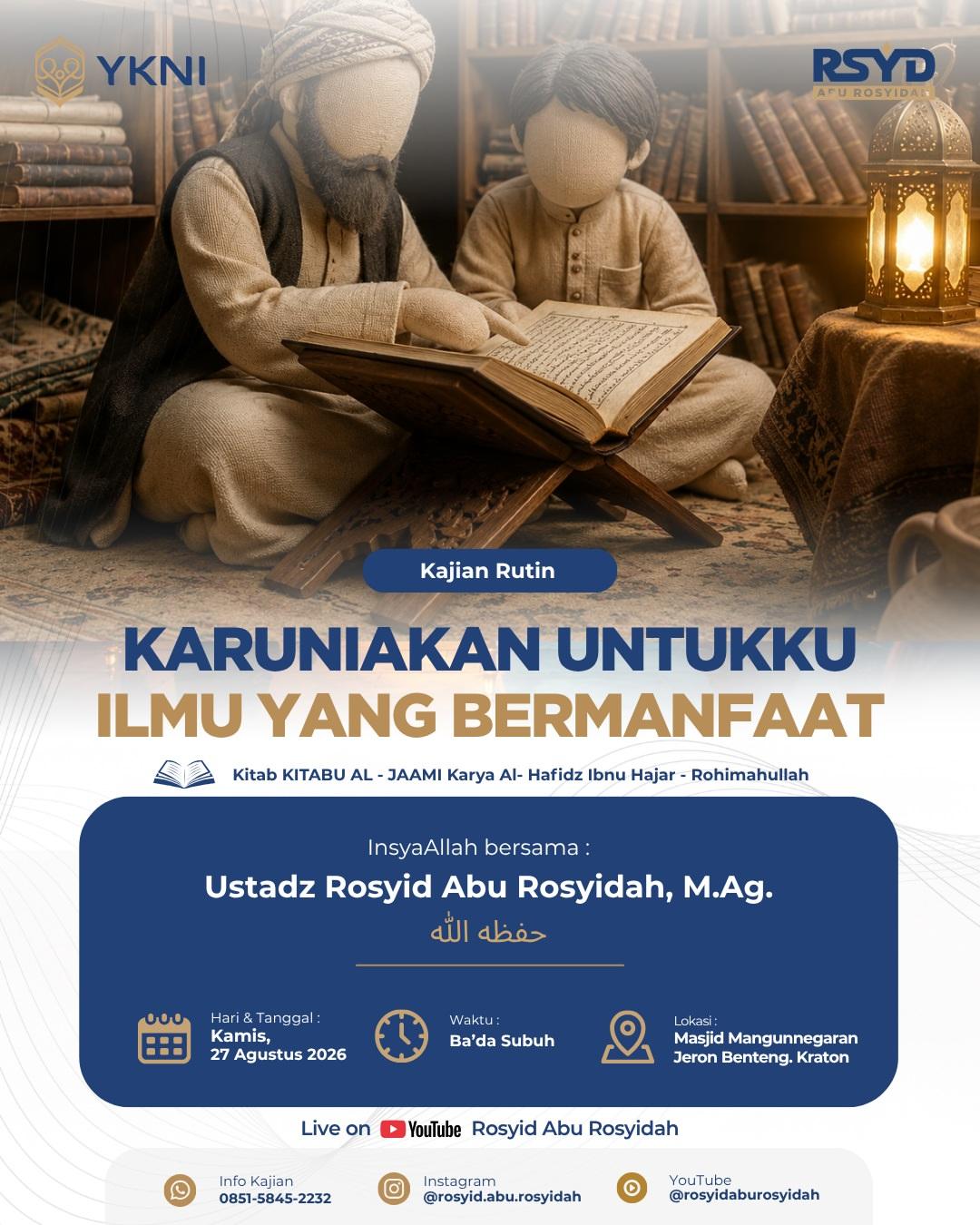KAJIAN RUTIN — KARUNIAKAN UNTUKKU ILMU YANG BERMANFAAT (KITABU AL-JAAMI’)