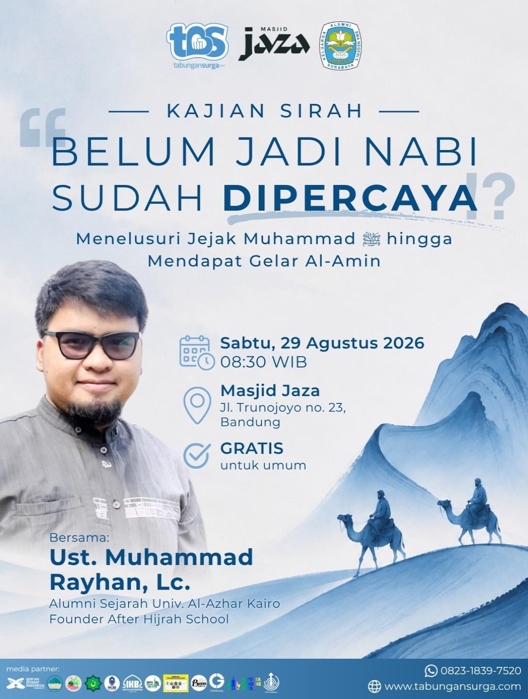 Kajian Sirah: Belum Jadi Nabi, Sudah Dipercaya?