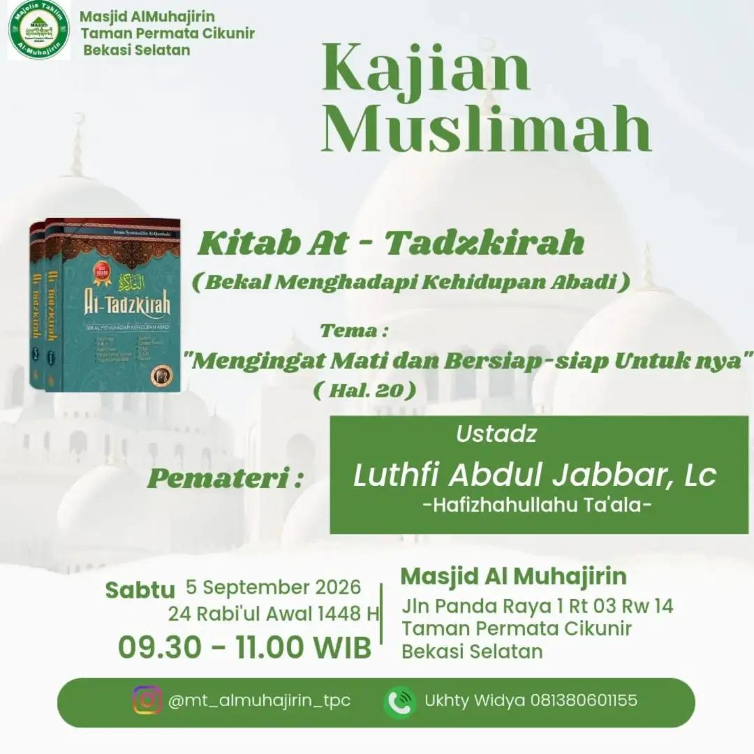 Kajian Muslimah: Mengingat Mati dan Bersiap-siap Untuk nya (Kitab At Tadzkirah)