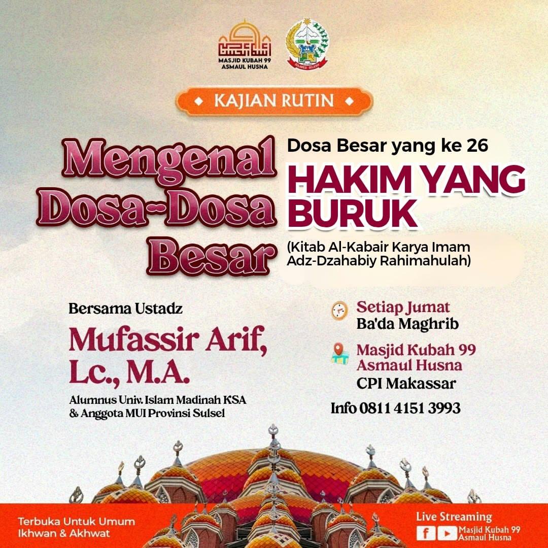 Kajian Rutin Kitab Al-Kabair: Mengenal Dosa-Dosa Besar (Hakim Yang Buruk)