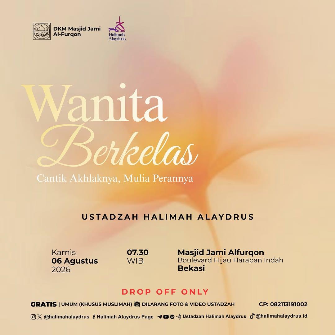 Kajian Wanita Berkelas Cantik Akhlaknya, Mulia Perannya