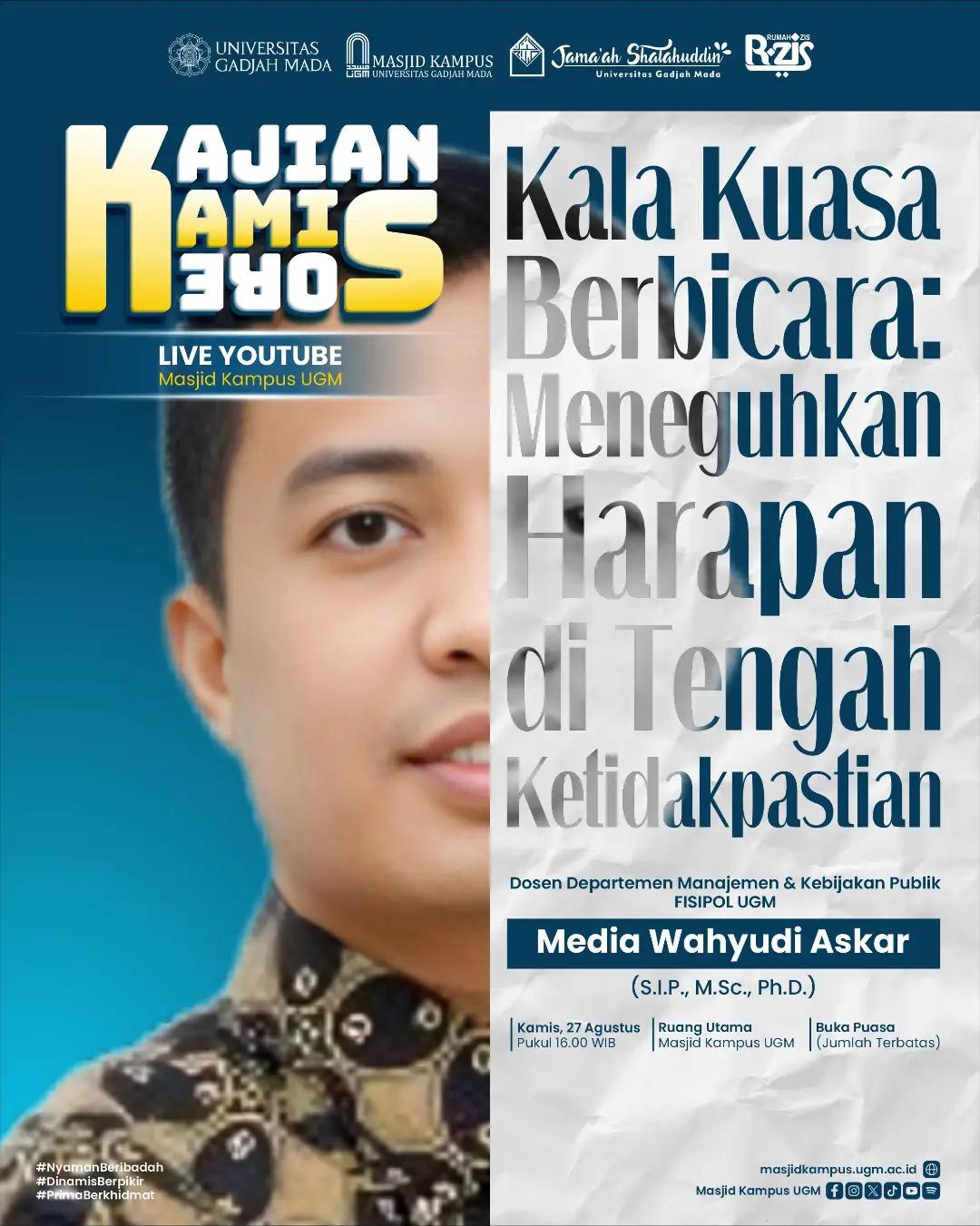 Kajian Kamis Spesial Kemerdekaan: Kala Kuasa Berbicara: Meneguhkan Harapan di Tengah Ketidakpastian
