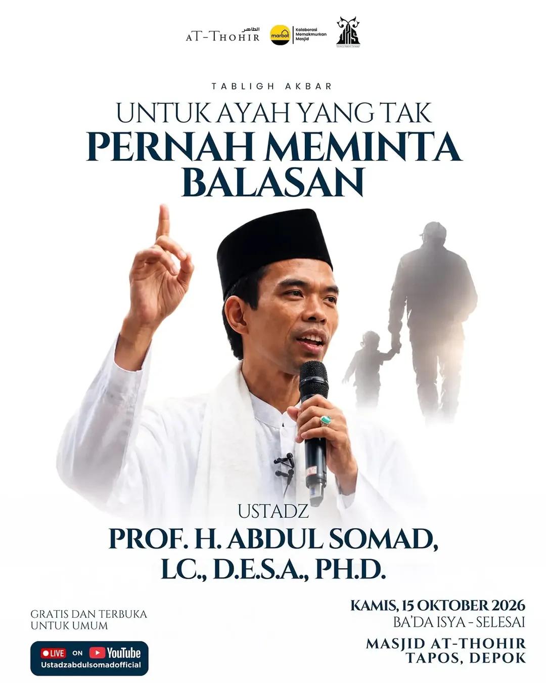 Tabligh Akbar: Untuk Ayah yang Tak Pernah Meminta Balasan