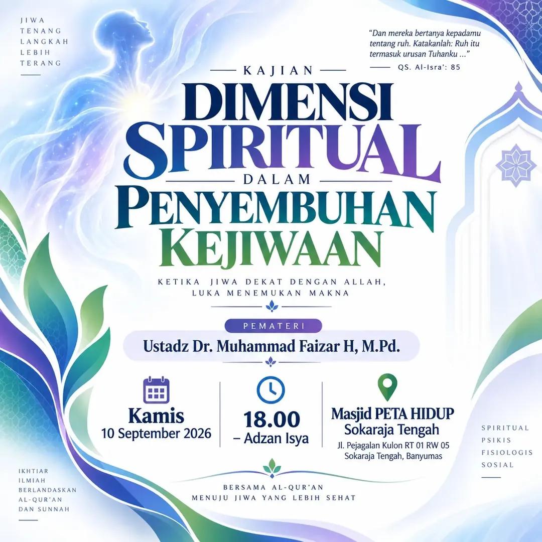 Dimensi Spiritual dalam Kejiwaan: Ketika Jiwa Dekat dengan Allah, Luka Menemukan Makna