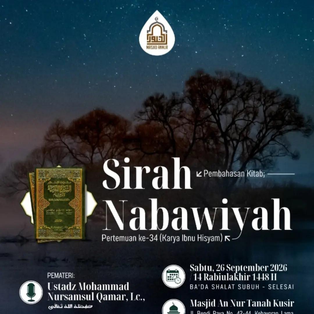 Pembahasan Kitab Sirah Nabawiyah Pertemuan ke-34 (Karya Ibnu Hisyam)