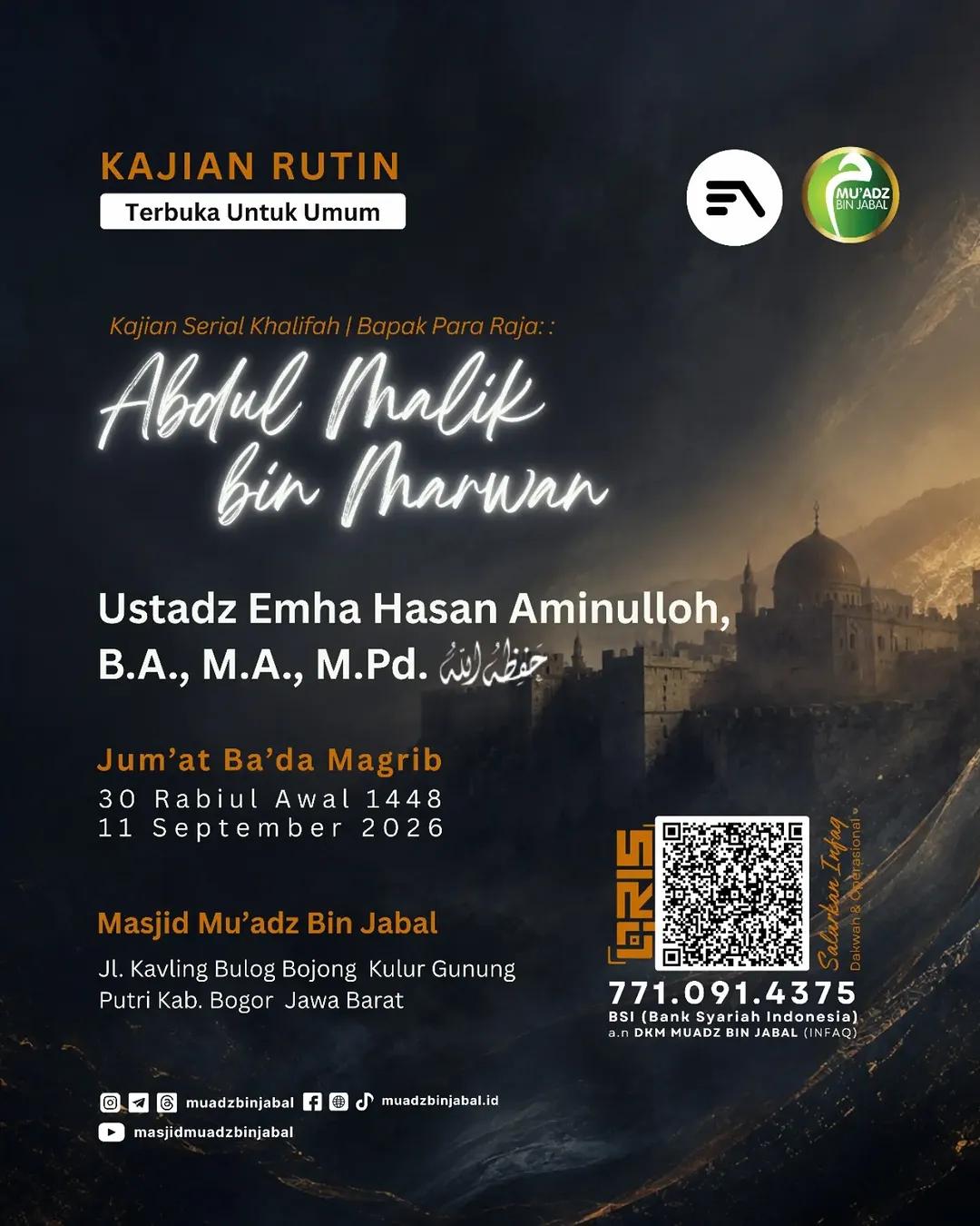 Kajian Serial Khalifah: Bapak Para Raja: Abdul Malik bin Marwan