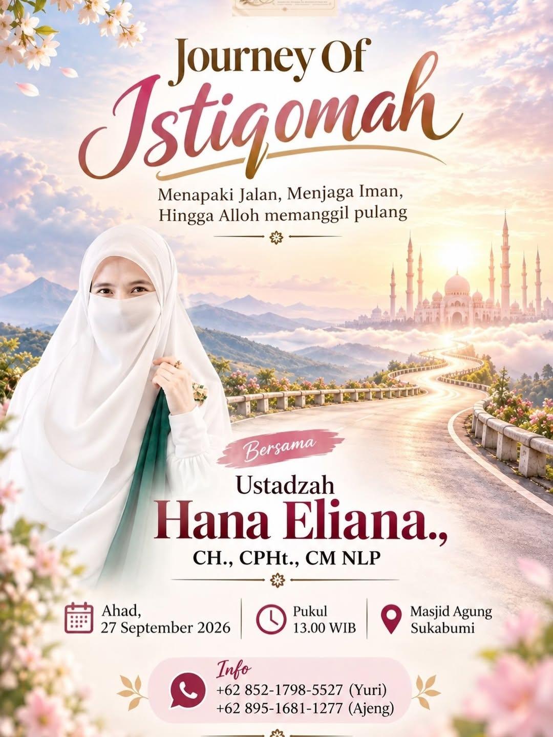 Journey Of Istiqomah: Menapaki Jalan, Menjaga Iman, Hingga Alloh Memanggil Pulang