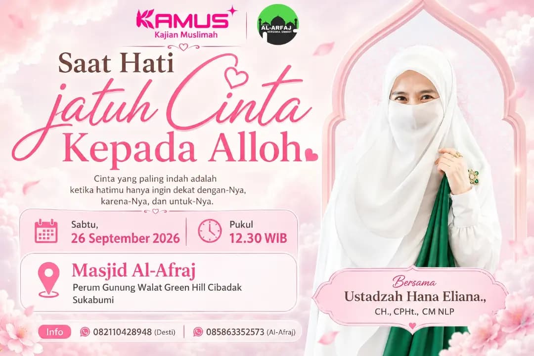 Kajian Muslimah: Saat Hati Jatuh Cinta Kepada Allah