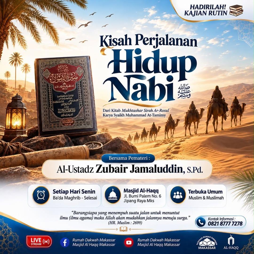 Kajian Rutin Kisah Perjalanan Hidup Nabi