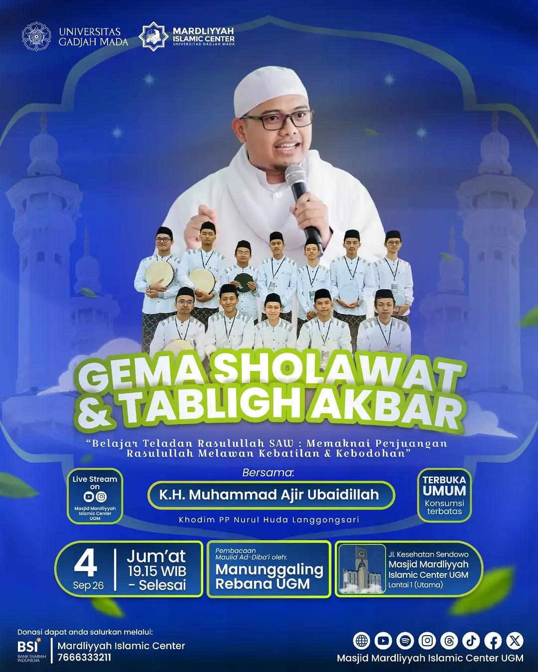 Gema Sholawat & Tabligh Akbar: Belajar Teladan Rasulullah SAW: Memaknai Perjuangan Rasulullah Melawan Kebatilan & Kebodohan