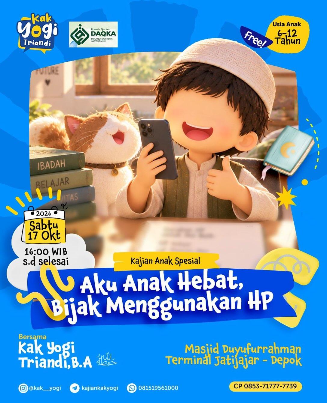 KAJIAN ANAK DAQKA: AKU ANAK HEBAT, BIJAK MENGGUNAKAN HP