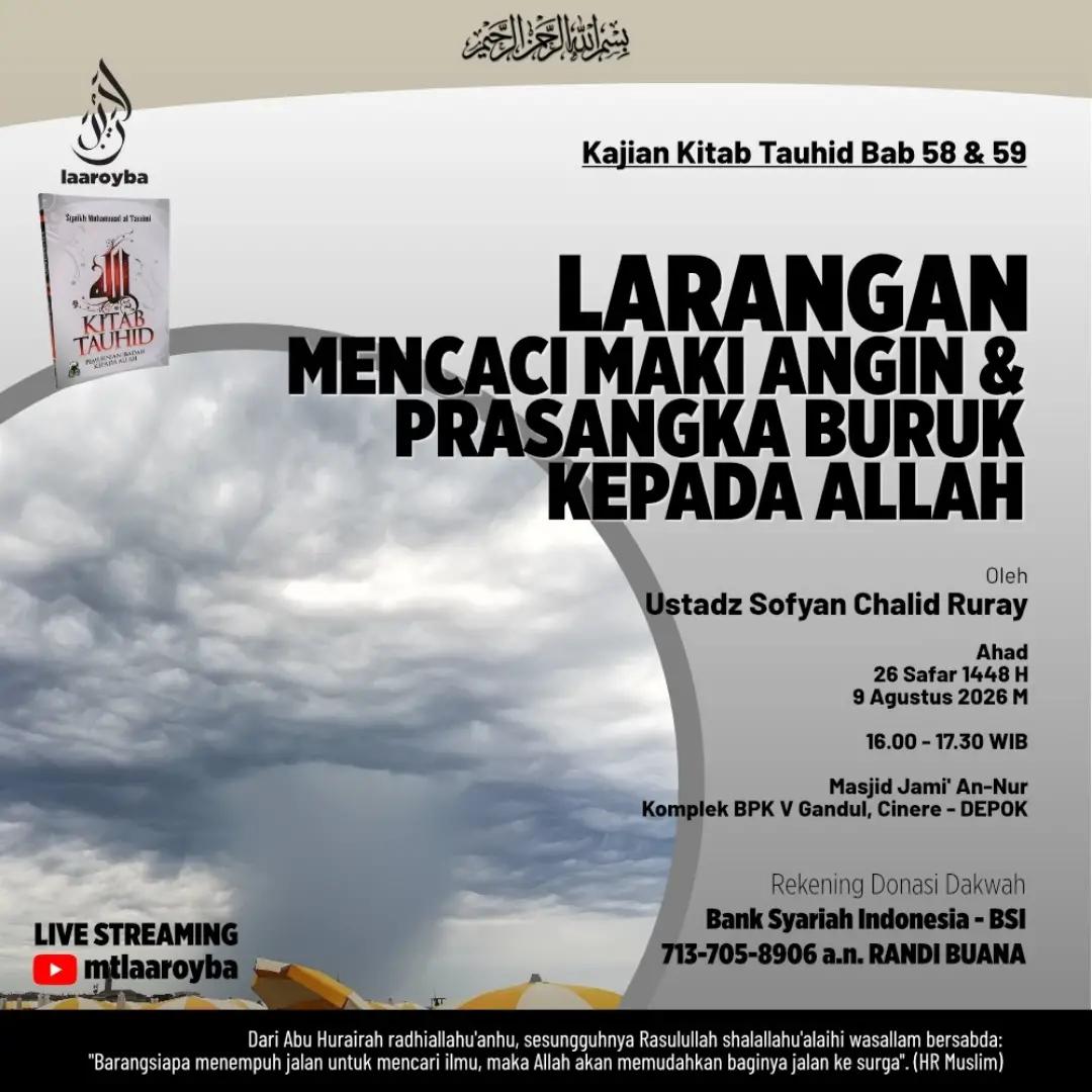 Kajian Kitab Tauhid Bab 58 & 59: Larangan Mencaci Maki Angin & Prasangka Buruk Kepada Allah