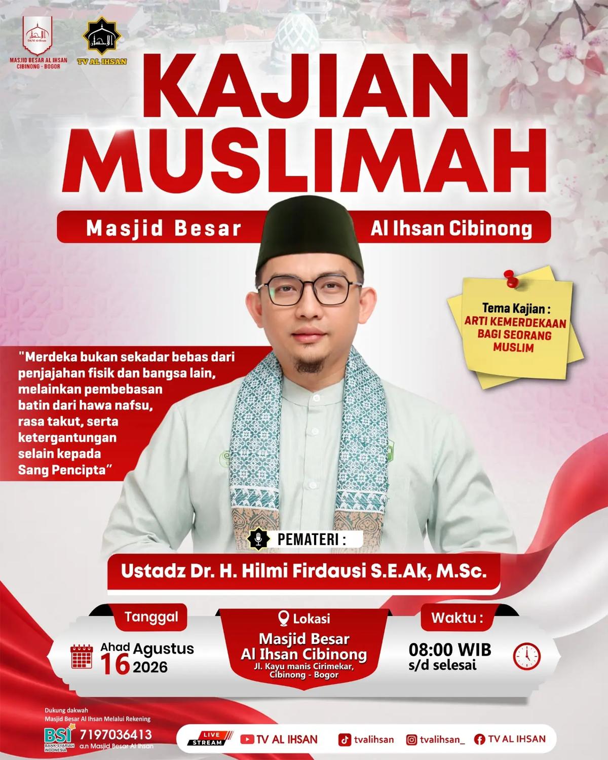 Kajian Muslimah: Arti Kemerdekaan Bagi Seorang Muslim