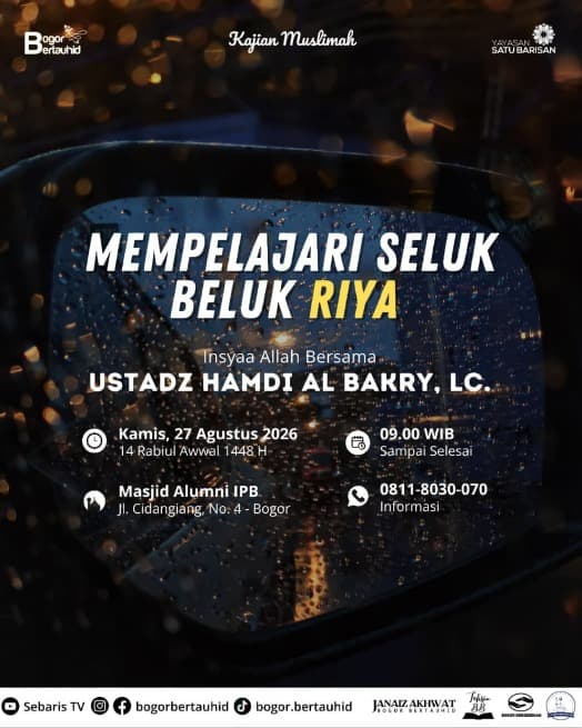 Kajian Muslimah: Mempelajari Seluk Beluk Riya