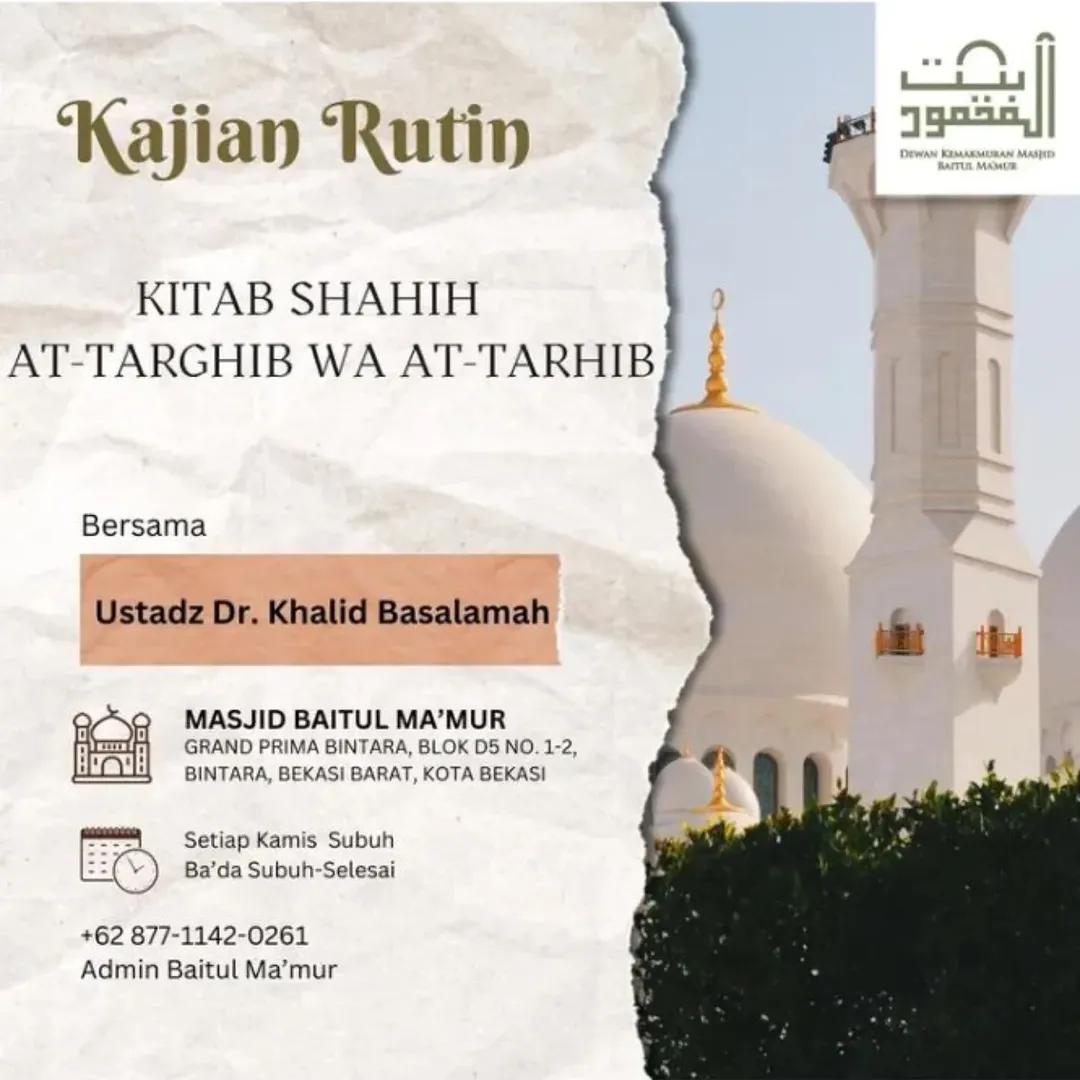 Kajian Rutin Kitab Shahih At-Targhib wa At-Tarhib