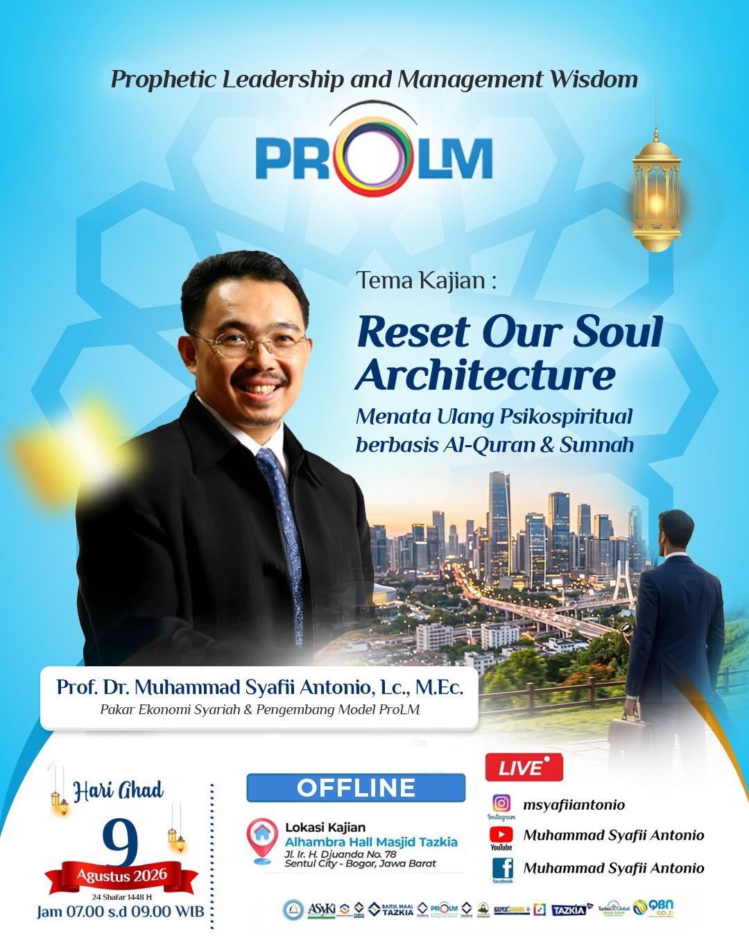Reset Our Soul Architecture Menata Ulang Psikospiritual berbasis Al-Qur'an & Sunnah