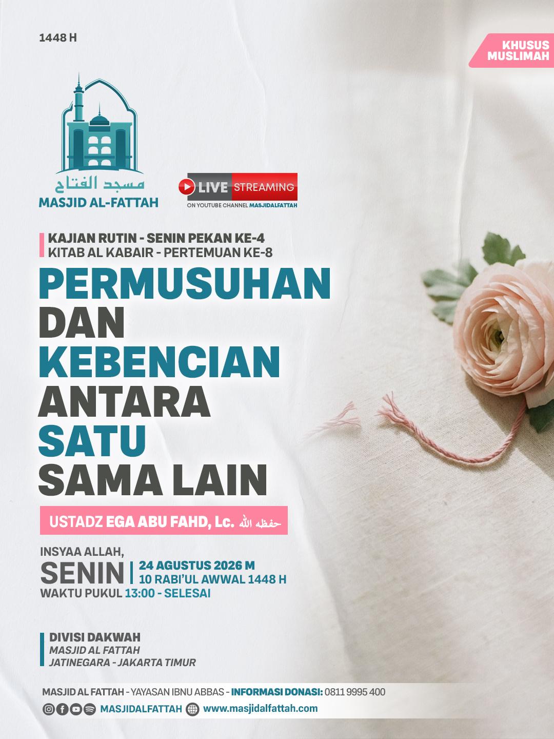 Kajian Rutin Kitab Al-Kabair: Permusuhan dan Kebencian Antara Satu Sama Lain