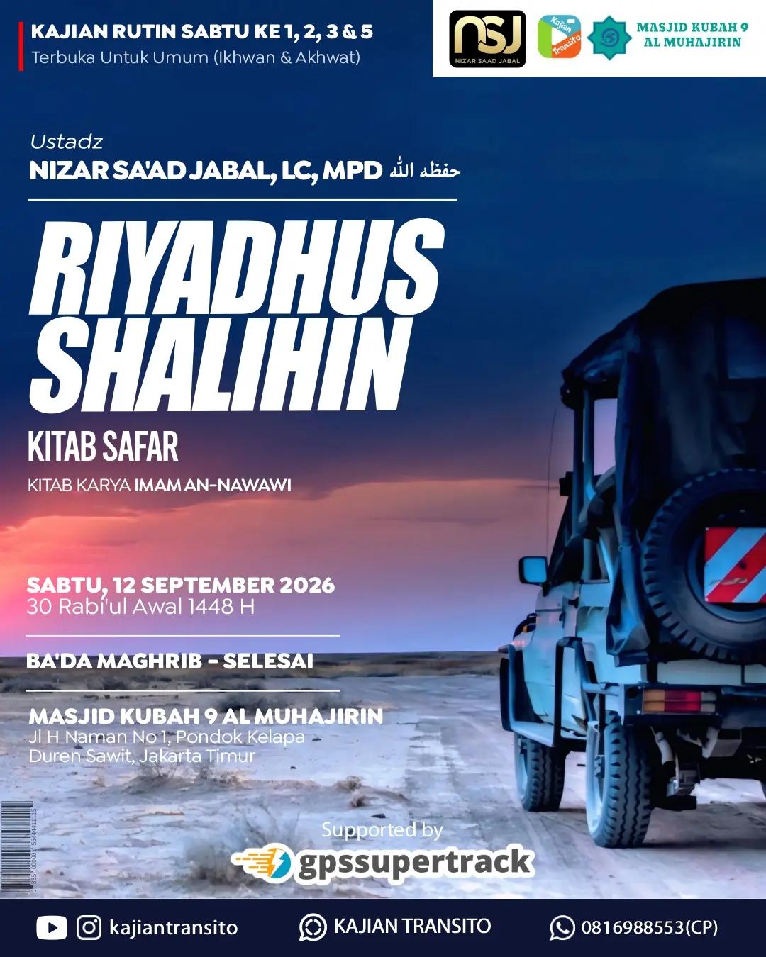 Kajian Rutin Sabtu Pekan 1, 2, 3 & 5 - Riyadhus Shalihin (Kitab Safar)