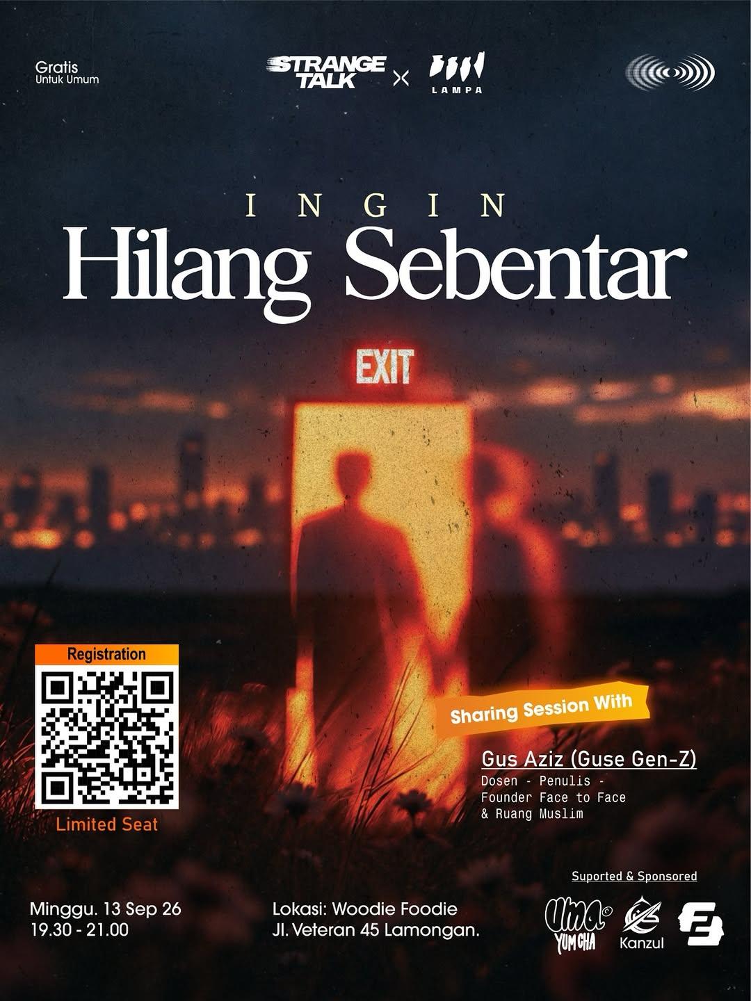 STRANGE TALK: INGIN Hilang Sebentar