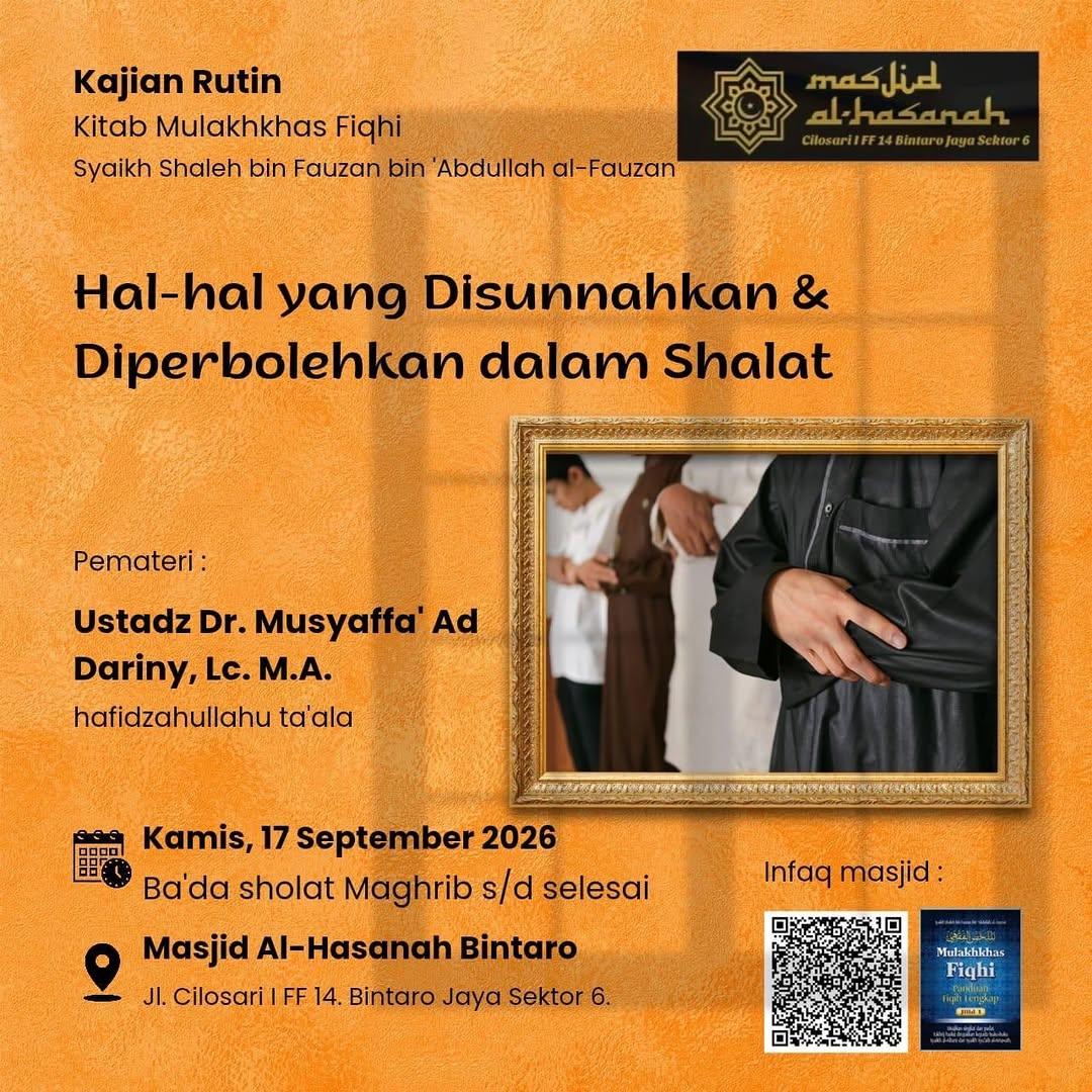 Kajian Kitab Mulakhkhas Al-Fiqhi: Hal-hal yang Disunnahkan & Diperbolehkan dalam Shalat