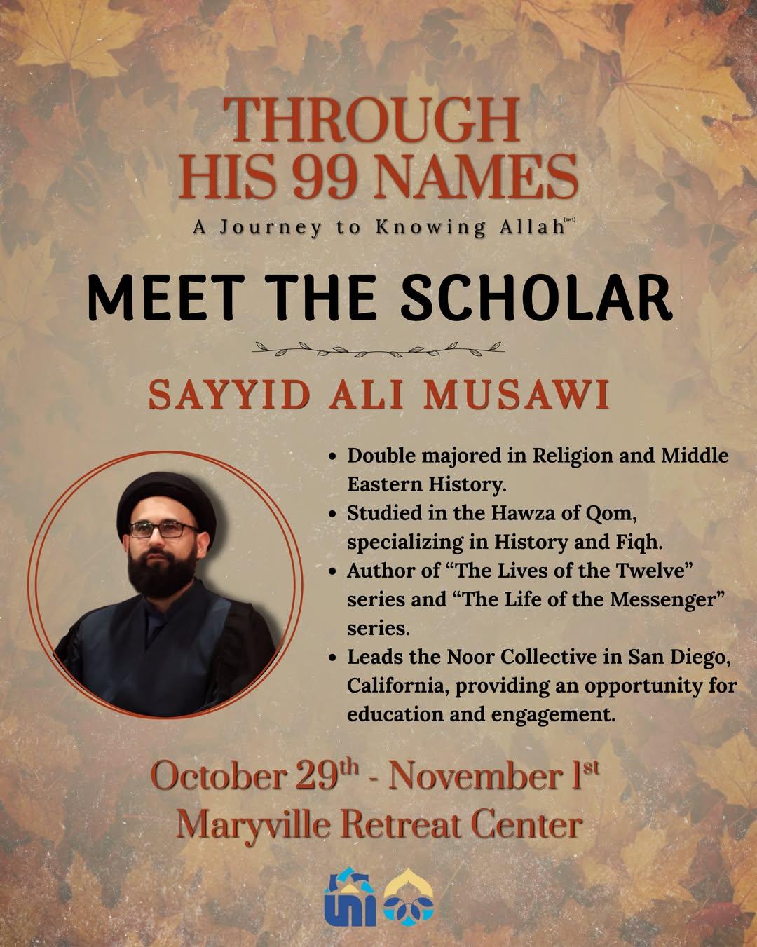Second Annual Spiritual Retreat: Through His 99 Names A Journey to Knowing Allah