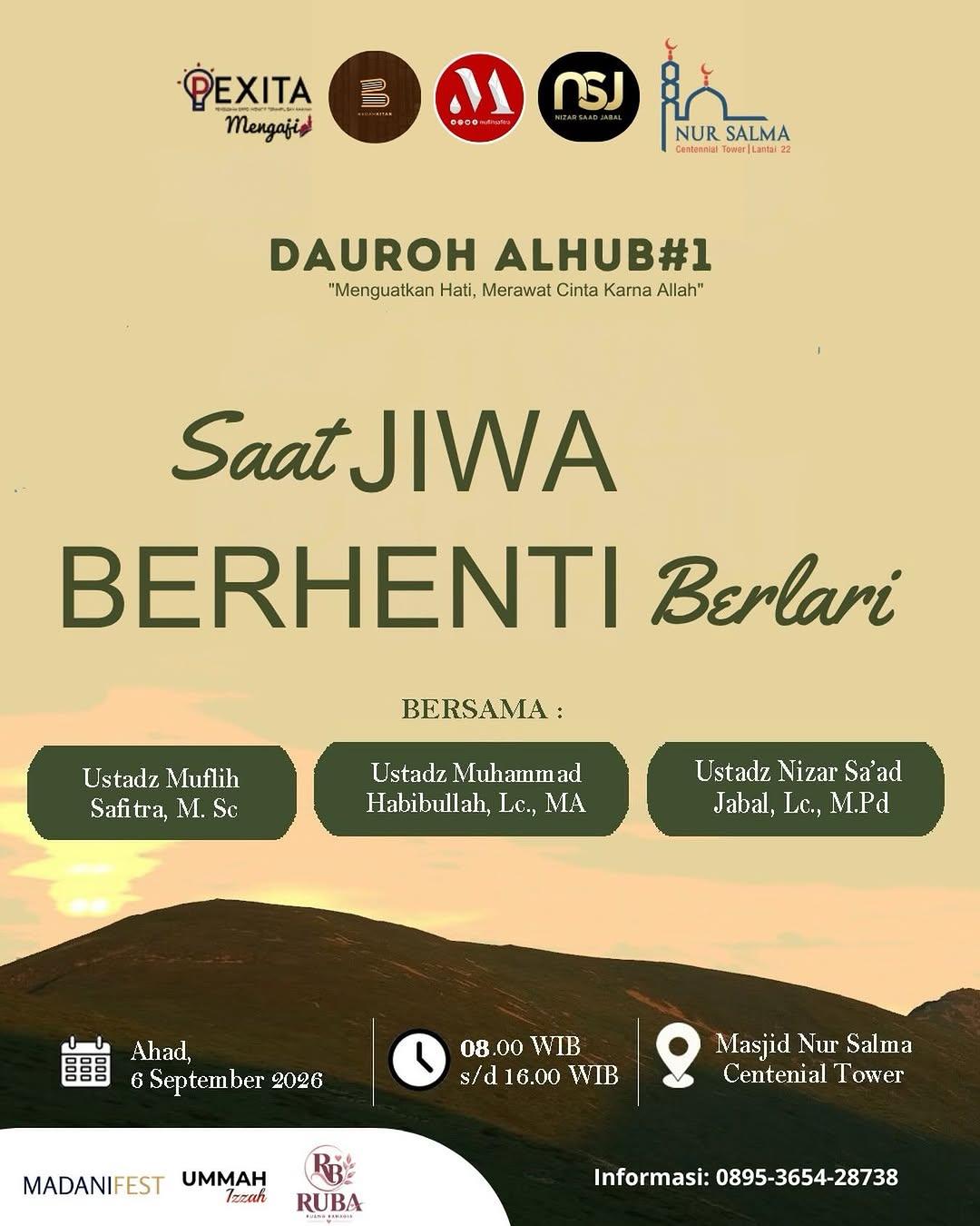 DAUROH ALHUB #1: Saat Jiwa Berhenti Berlari