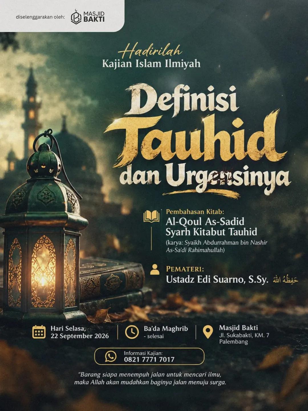 Definisi Tauhid Dan Urgensinya (Pembahasan Kitab Al Qoul As-Sadid Syarah Kitabut Tauhid)