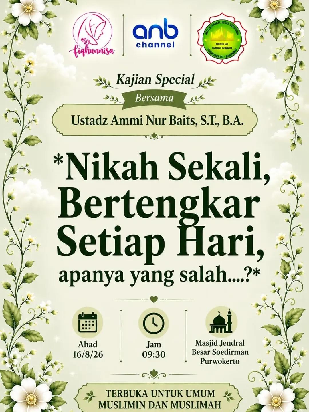 Kajian Special: Nikah Sekali, Bertengkar Setiap Hari, salah..?