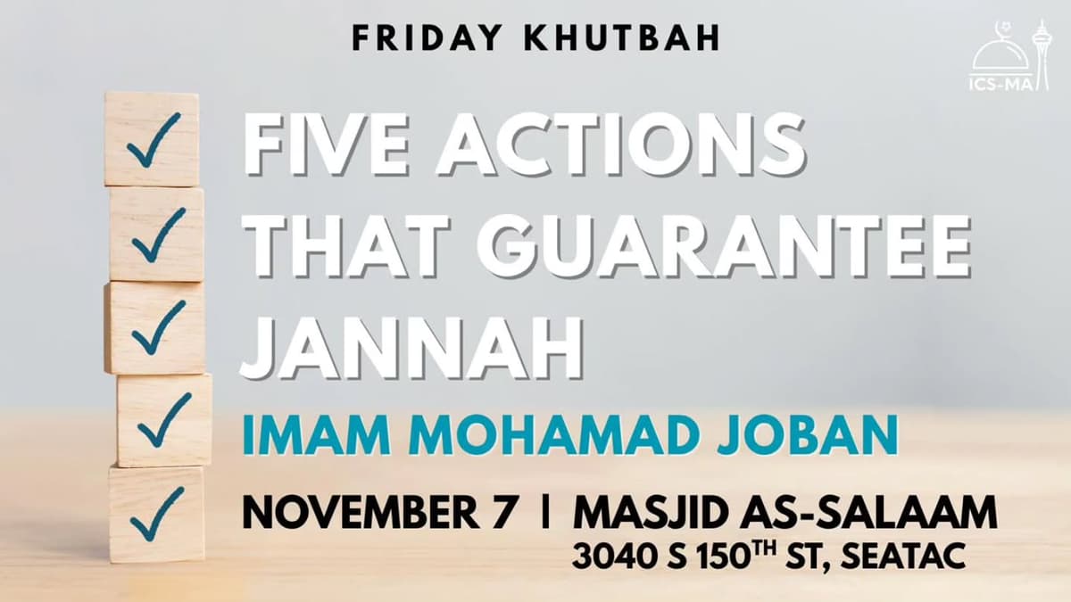 Friday Khutbah: Five Actions That Guarantee Jannah