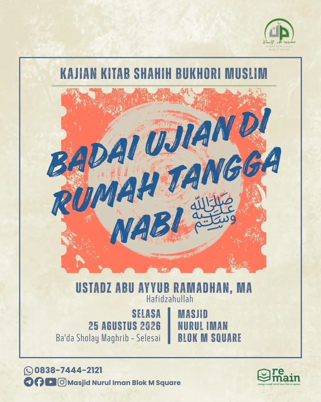Kajian Kitab Shahih Bukhori Muslim: Ujian di Badai Tangga Rumah Nabi
