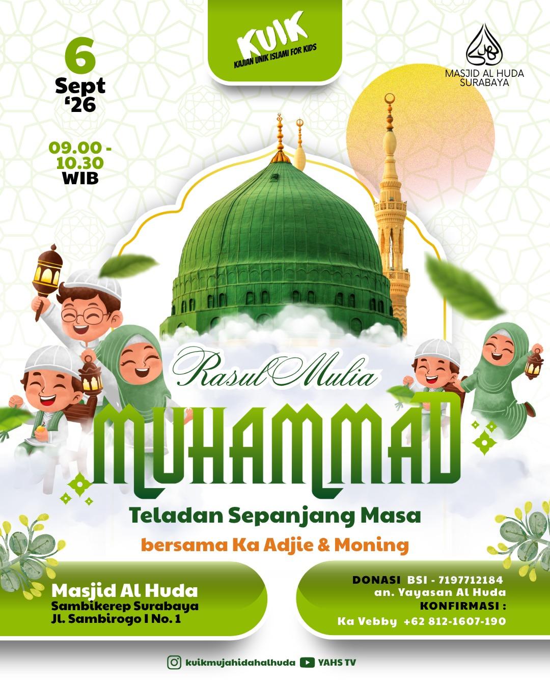 Kajian Unik Islami for Kidz: Rasul Mulia Nabi Muhammad Teladan Sepanjang Masa