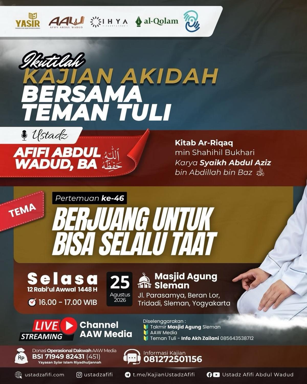 KAJIAN AKIDAH BERSAMA TEMAN TULI - BERJUANG UNTUK BISA SELALU TAAT