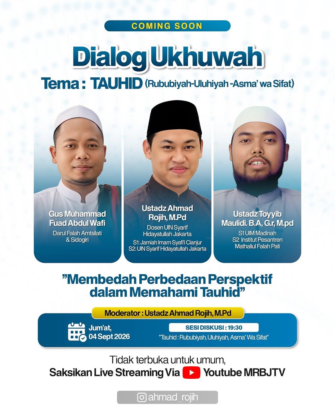 Dialog Ukhuwah: Tauhid (Rububiyah-Uluhiyah -Asma' wa Sifat)