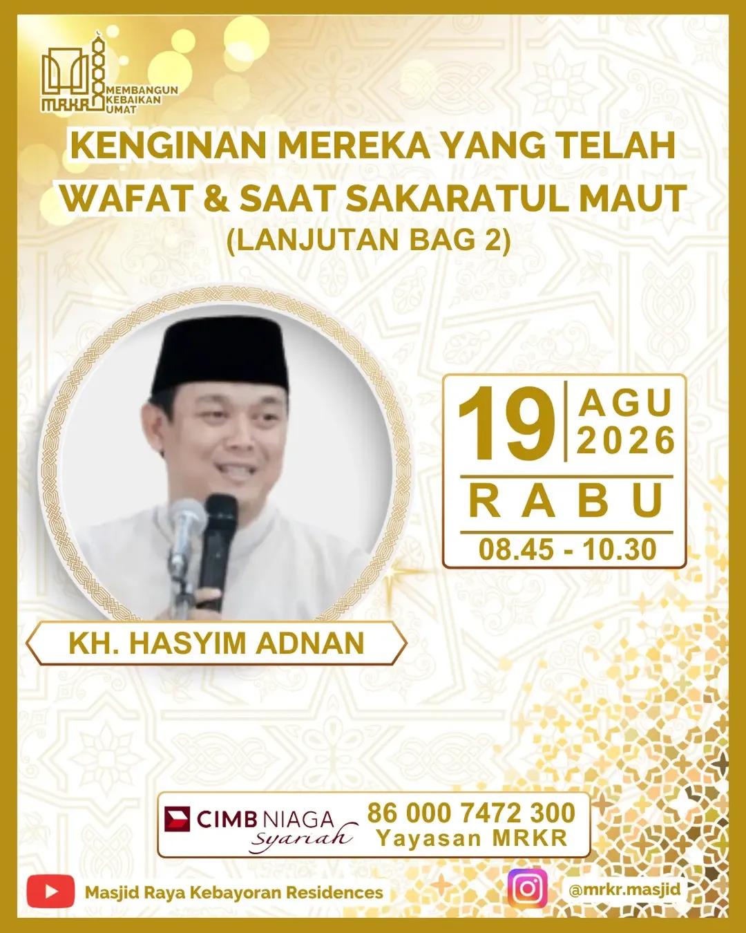 Membangun Kebaikan Umat: Keinginan Mereka yang Telah Wafat & Saat Sakaratul Maut (Lanjutan Bag 2)