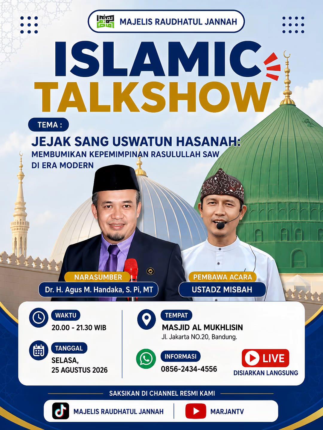 Islamic Talkshow: Membumikan Kepemimpinan Rasulullah ﷺ di Era Modern